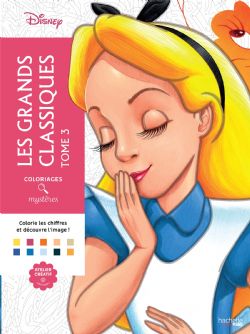 COLORIAGES MYSTÈRES DISNEY - LES GRANDS CLASSIQUES TOME 3 (LIVRE DE COLORIAGE PAR NUMÉROS)